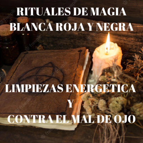 RITUALES DE MAGIA BLANCA, ROJA Y NEGRA