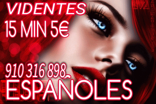 Tarotistas y videntes 15 minutos 5€ españoles